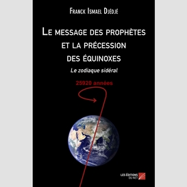 Le message des prophètes et la précession des équinoxes