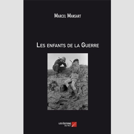 Les enfants de la guerre