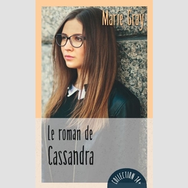 Le roman de cassandra