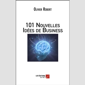 101 nouvelles idées de business