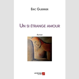 Un si étrange amour