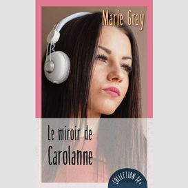 Le miroir de carolanne