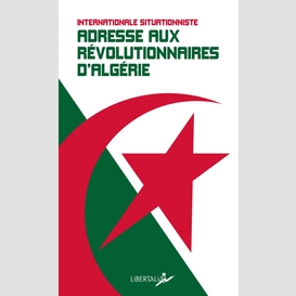 Adresse aux révolutionnaires d'algérie