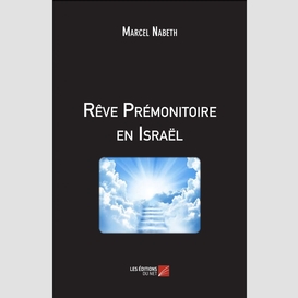 Rêve prémonitoire en israël