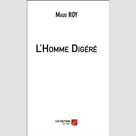 L'homme digéré