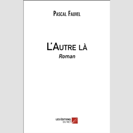 L'autre là