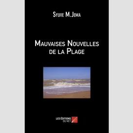 Mauvaises nouvelles de la plage