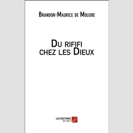 Du rififi chez les dieux