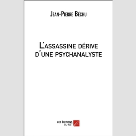 L'assassine dérive d'une psychanalyste