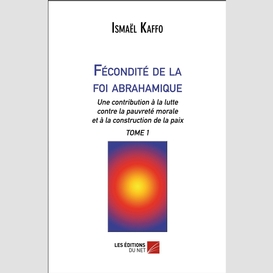 Fécondité de la foi abrahamique