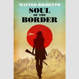 Soul of the border