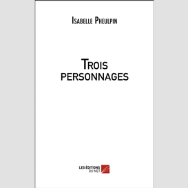 Trois personnages