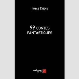 99 contes fantastiques