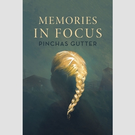 Memories in focus