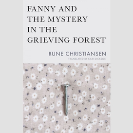 Fanny and the mystery in the grieving forest