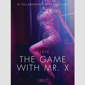 The game with mr. x - sexy erotica