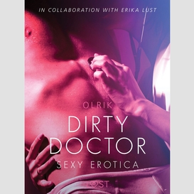 Dirty doctor - sexy erotica