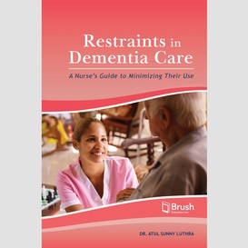 Restraints in dementia care