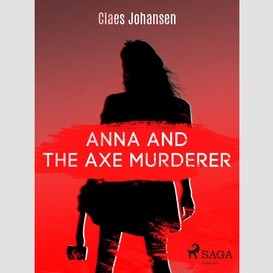 Anna and the axe murderer