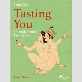 Tasting you: entanglement & tasting you
