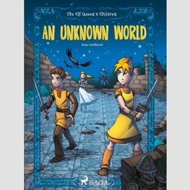 The elf queen s children 1: an unknown world