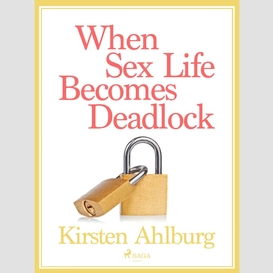 When sex life becomes deadlock
