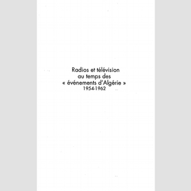 Radios et télévision au temps des 