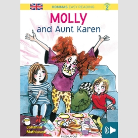 Kommas easy reading: molly and aunt karen - niv. 2