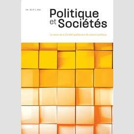 Politique et sociétés. vol. 38 no. 2,  2019