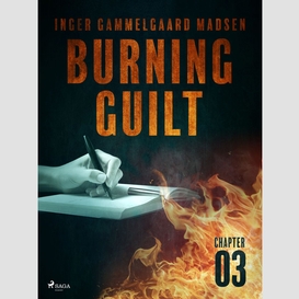Burning guilt - chapter 3