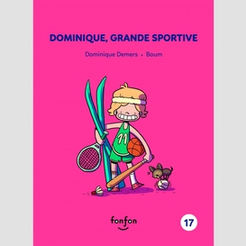 Dominique, grande sportive