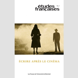 Études françaises. volume 55, numéro 2, 2019