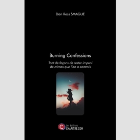 Burning confessions