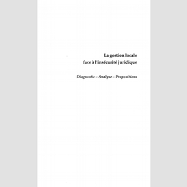 La gestion locale face à l'insécurité juridique
