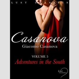 Lust classics: casanova volume 4 - adventures in the south