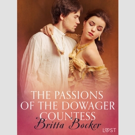The passions of the dowager countess - erotic short story
