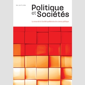 Politique et sociétés. vol. 33 no. 2,  2014