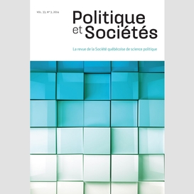 Politique et sociétés. vol. 33 no. 3,  2014