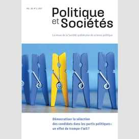 Politique et sociétés. vol. 36 no. 2,  2017