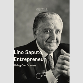 Lino saputo, entrepreneur