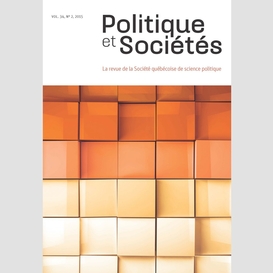 Politique et sociétés. vol. 34 no. 2,  2015