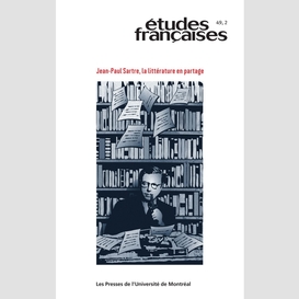 Études françaises. volume 49, numéro 2, 2013