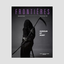 Frontières. humour et mort (vol. 30, no. 1,  2018)