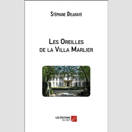 Les oreilles de la villa marlier