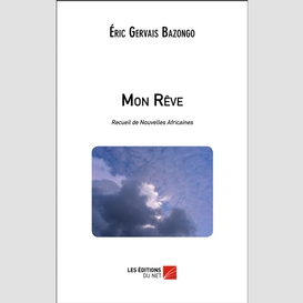 Mon rêve