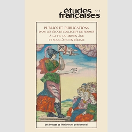 Études françaises. volume 47, numéro 3, 2011
