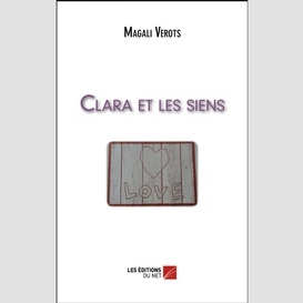 Clara et les siens