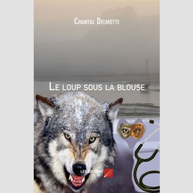 Le loup sous la blouse