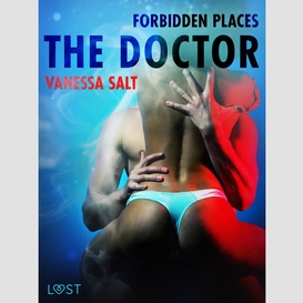 Forbidden places: the doctor - erotic short story