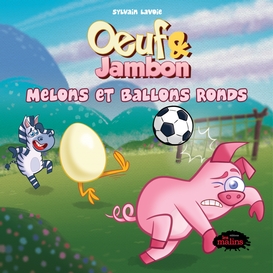 Oeuf et jambon: melons et ballons ronds